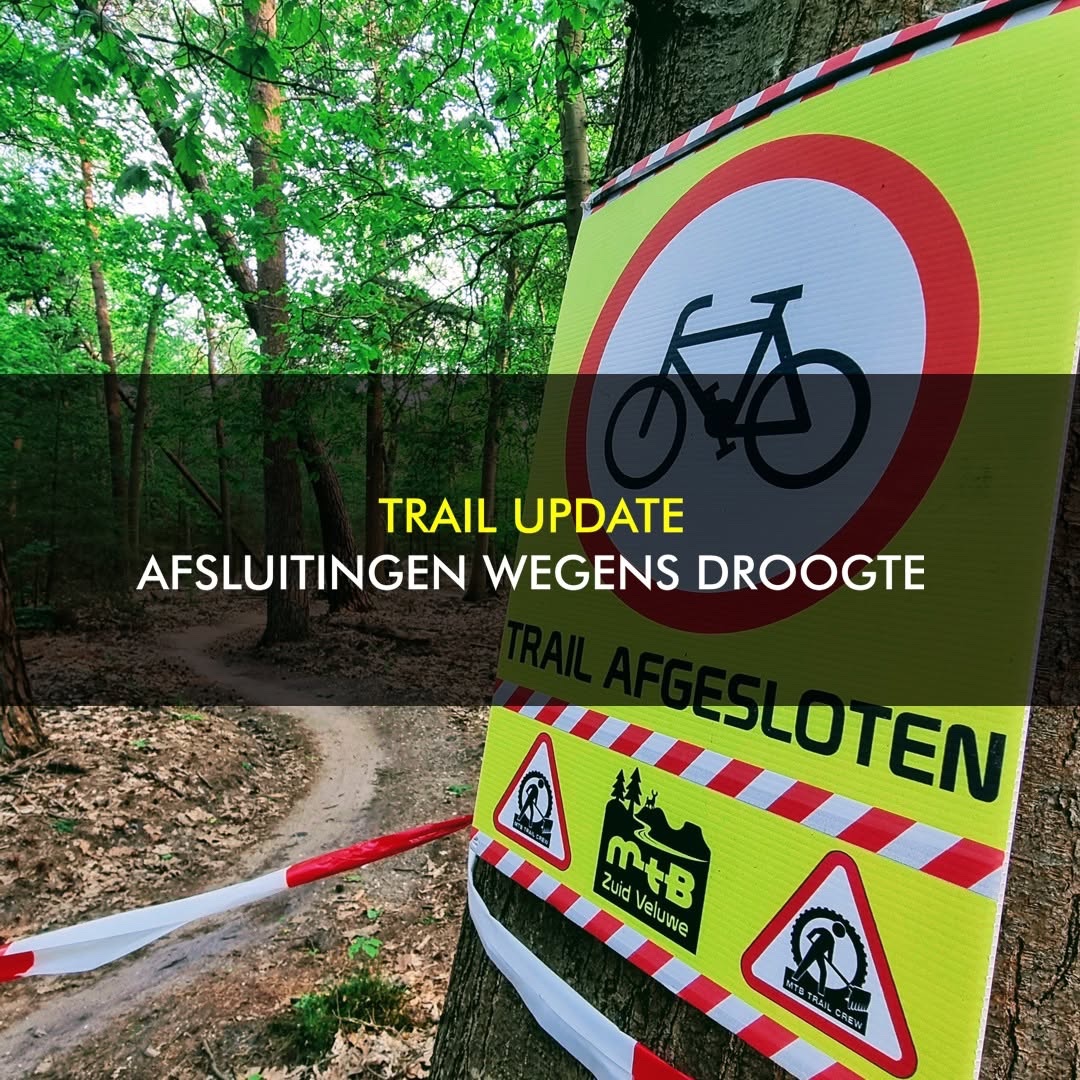 MTB Zuid Veluwe ziet zich genoodzaakt mtb-routes te sluiten in verband met droogte